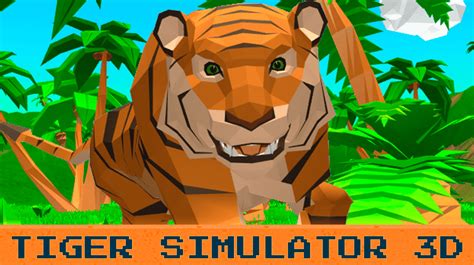 3d simulator games|Tiger Simulator 3D ️ Play on CrazyGames.